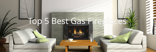 The Top 5 Best Gas Fireplaces: A Buyer's Guide